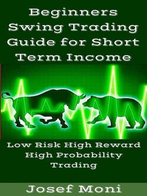 cover image of Beginners Swing Trading Guide for Short Term Income
